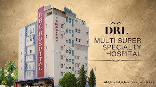 Drl Multi Super Specialty Hospital, Malda - Overview Video | DRL