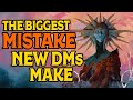 The Biggest Mistake New Dungeon Masters Make