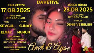 AMET VE AYSE KINA TORENI DAVETIYE