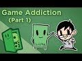 Game Addiction - I: Myths About Gaming's Impact on Health - Extra Credits