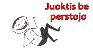 O kas, jei juoktumeis po 10 valandų per dieną?