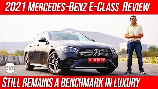 2021 Mercedes Benz E Class Review | Remains a benchmark in luxury | evo India