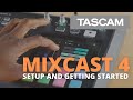 MIXCAST 4 Podcast Studio - Setup and Getting Started