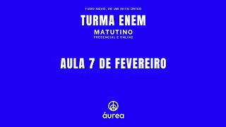 ENEM MATUTINO | AULA 7 DE FEVEREIRO