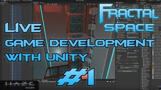 1 | Live Game Development with Unity: Creating Fractal Space