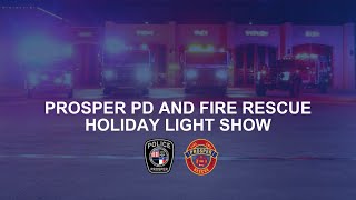 Prosper PD and Fire Rescue Holiday Light Show