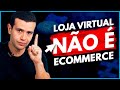 Ecommerce ou Loja Virtual? Diferenças e Vantagens