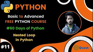 Day-11🐍 60 Days of Python | Nested Loop in Python | Learn Python Loops | Free Advanced Python Course