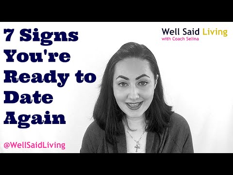 7 Signs You're Ready to Date Again 7 Signs You're Ready to Date Again