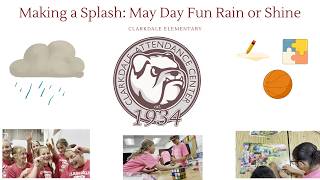 Making a Splash: CES May Day Fun Rain or Shine