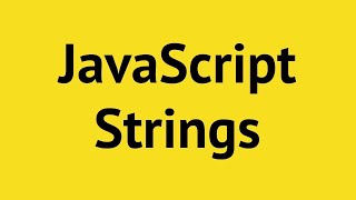 #24: JavaScript Tutorial | String and Template literals in JavaScript