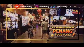 Exploring Fisherman Wharf Penang Food Plaza | Best Local Eats \u0026 Seafood Delights!