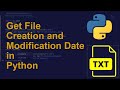 Get File Creation and Modification Date in Python | Python Examples | Python Coding Tutorial