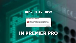 Fix Premiere Pro MSVCP110.dll, MSVCR110.dll, MSVCR100.dll ERROR