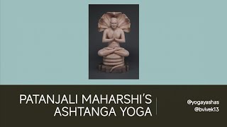 Patanjali Maharshi's Ashtanga Yoga. Session 2 on Yoga Philosophy