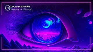 LUCID DREAMS Harmony 🧿 THETA Waves 7hz ✦ Binaural SLEEP Music for Lucid Dreaming