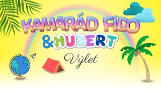 KAMARÁD FÍDO - VÝLET