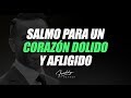 Salmo para un corazón dolido y afligido - Freddy DeAnda