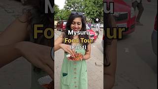 Mysuru Food Tour Part 1 #foodplacesinmysore