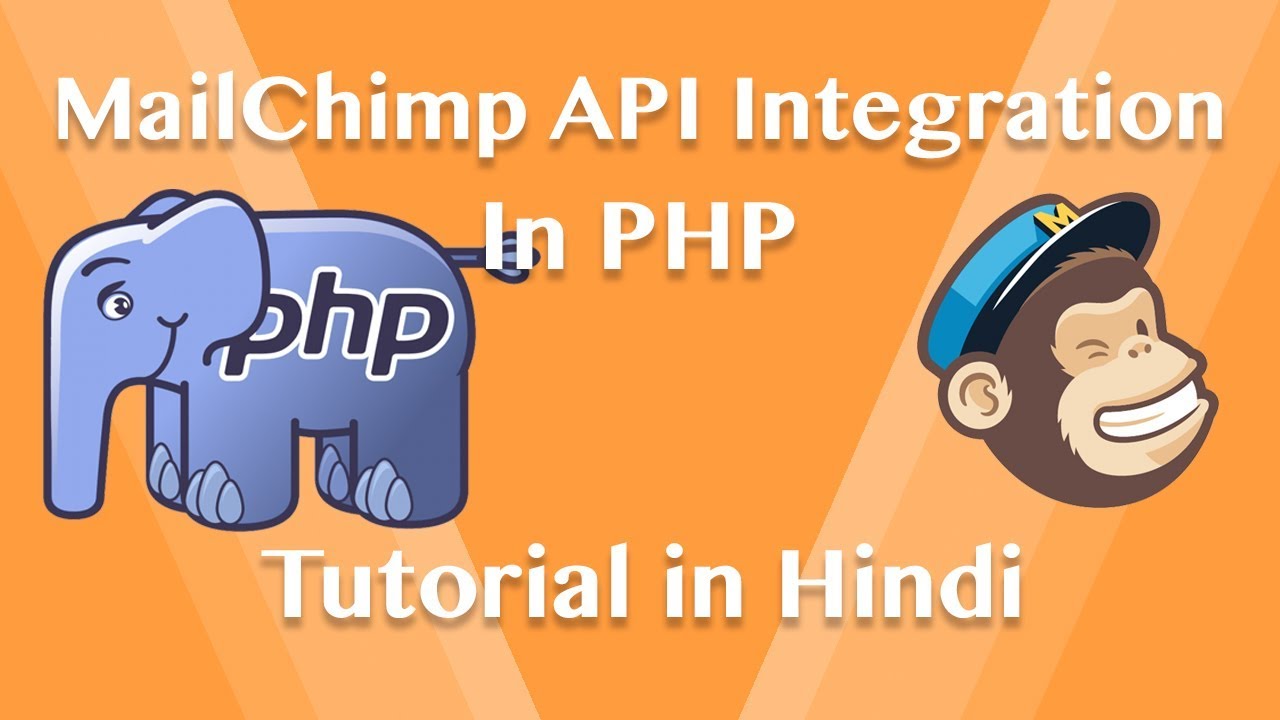 Mailchimp Api Integration In Php Tutorial In Hindi Youtube Mailchimp Api Integration In Php Tutorial In Hindi Youtube