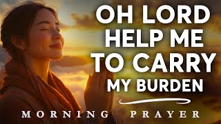 A Prayer for Strength in Difficult Times (LET GOD GUIDE YOUR STEPS) | Morning Prayer