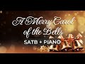 A MERRY CAROL OF THE BELLS  |  SATB+Piano