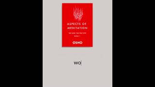 OSHO: Aspects of Meditation - Book 1 of 4 - Focusing on the "root" of the human, the soul