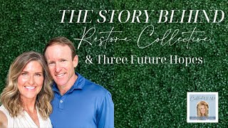 EP. 151 The Story Behind Restore Collective and My Three Hopes for Our Future