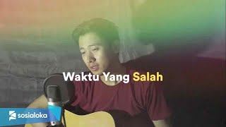 Waktu Yang Salah - Fiersa Besari (Cover) by Arvian Dwi