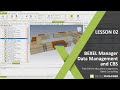 Lesson 02 - BEXEL Manager Data Management and CBS