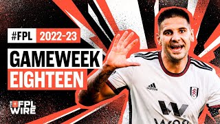 Gameweek 18 Pod | The FPL Wire | Fantasy Premier League Tips 2022/23