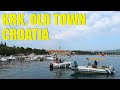 VISIT KRK, Island of KRK, Croatia -Walking Through KRK OLD TOWN