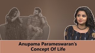 Anupama Parameswaran's Concept Of Life| Vunnadi Okate Zindagi| Tollywood Reels