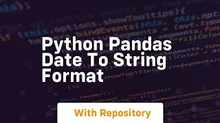 python pandas date to string format