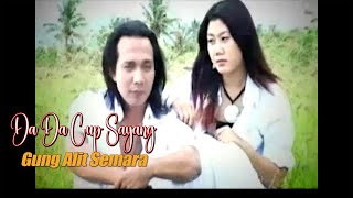 DA DA CUP SAYANG - Gung Alit Semara //Official Music video