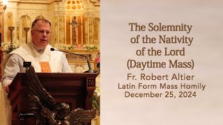 The Solemnity of the Nativity of the Lord (Daytime Mass)