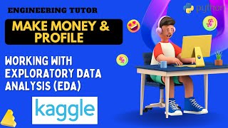 Exploratory Data Analysis (EDA) | Data Collection | Kaggle Data Analysis | Engineering Tutor