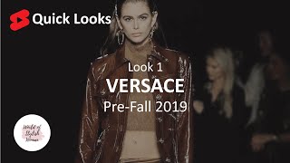 Quick Looks | VERSACE | Look 1 | Pre-Fall 2019