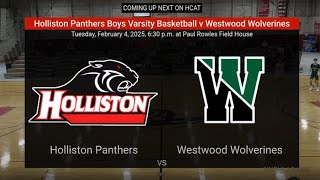 Holliston Boys Varsity Basketball v Westwood  - 2/4/2025