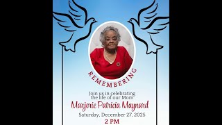 Celebration of life -Remembering Majorie Patricia Maynard Saturday December 27th 2025