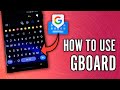 How to Use Google Gboard Keyboard App on Android