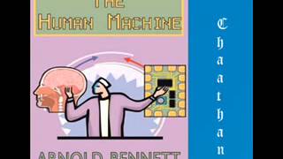 The Human Machine by Arnold Bennet - UNABRIDGED AudioBook