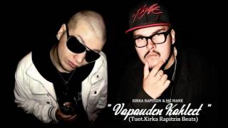 Kirka Rapitzin \u0026 Mc Mane - Vapauden Kahleet (Tuot.Kirka Rapitzin Beats)