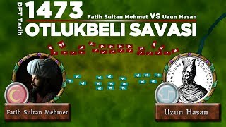 OTLUKBELİ SAVAŞI (1473) || 2D Savaş || Osmanlı - Akkoyunlu