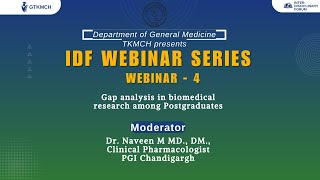 Gap analysis in biomedical research among Postgraduates | IDF Webinar Series | EP- 4
