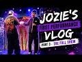 Jozie's First Performance Vlog (Un Edited) Part 3 - The FULL Show