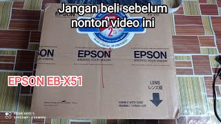 EPSON EB-X51 l unboxing - review singkat