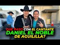 Que paso con el CANTANTE Daniel el Noble de Agüilla? Te contamos la historia