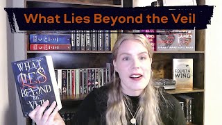 What Lies Beyond the Veil