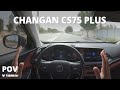 Changan CS75 Plus 2022 | POV | Showing Assisted Driving & Parking